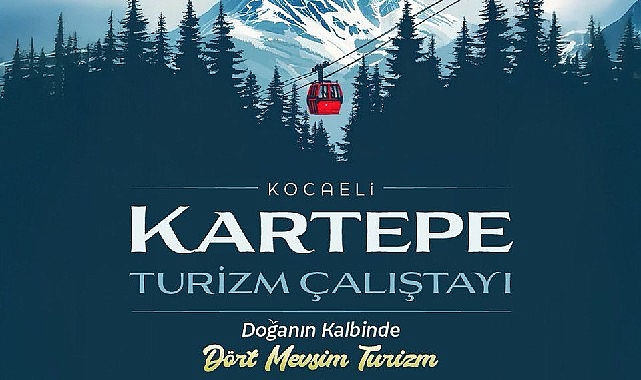 Kartepe’nin turizm geleceği masaya yatırılıyor