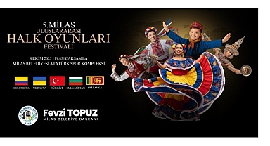 5. Milas Uluslararası Halk Oyunları Gecesi başlıyor