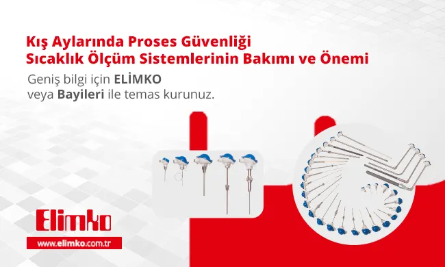 Kış Aylarında Proses Güvenliği: Sıcaklık Ölçüm Sistemlerinin Bakımı ve Önemi
