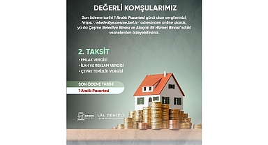 Çeşme Belediyesinden vatandaşlara hatırlatma: Vergi ödemelerinde son gün 1 Aralık Pazartesi