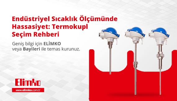 Endüstriyel Sıcaklık Ölçümünde Hassasiyet: Termokupl Seçim Rehberi